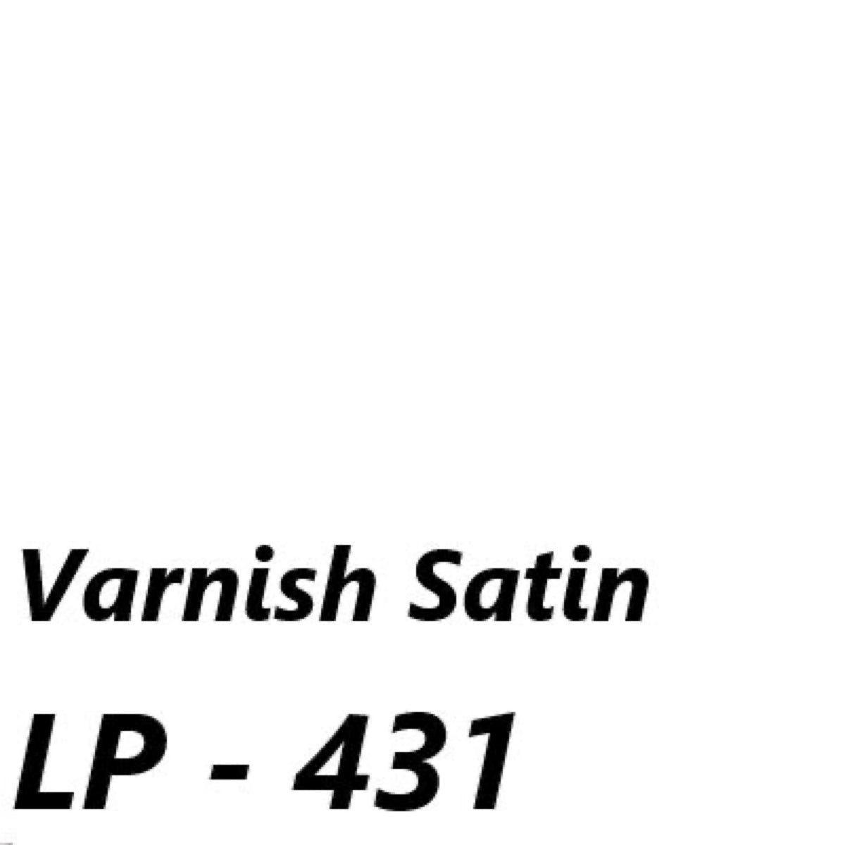 Lp-431. Loop - Varnish Satin